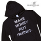 קפוצ'ון MAKE MONEY NOT FRIENDS